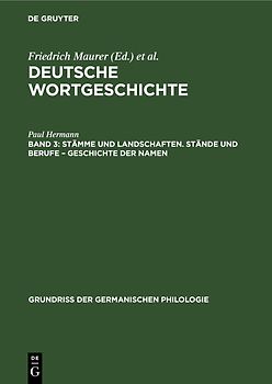 Deutsche Wortgeschichte / Stämme und Landschaften. Stände und Berufe – Geschichte der Namen