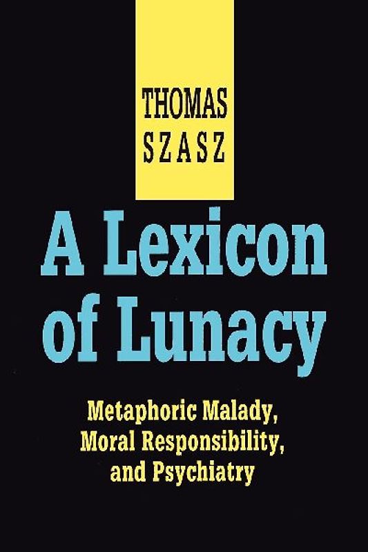 A Lexicon of Lunacy