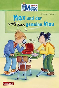 Max-Erzählbände: Max und der voll fies gemeine Klau