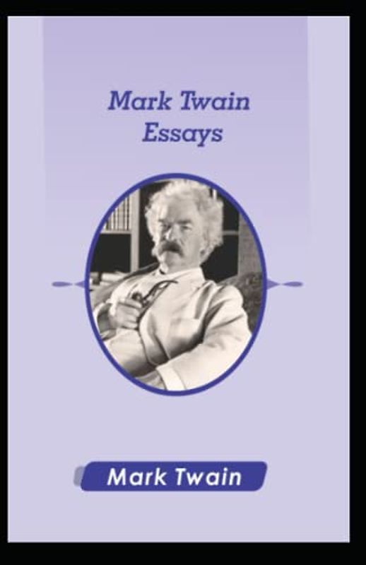 Mark Twain Essays by illustrated