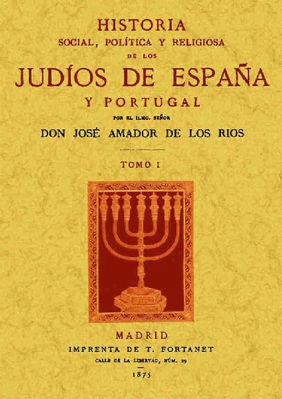 Historia social, política y religiosa de los judíos de España y Portugal