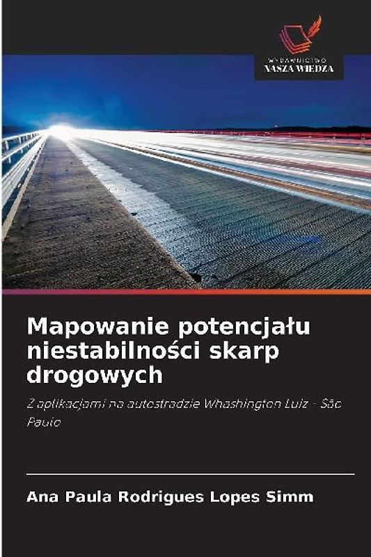 Mapowanie potencja¿u niestabilno¿ci skarp drogowych