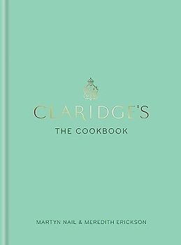 Claridge's: The Cookbook