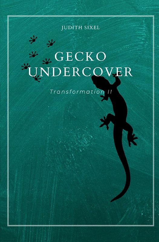 Transformation / Gecko Undercover