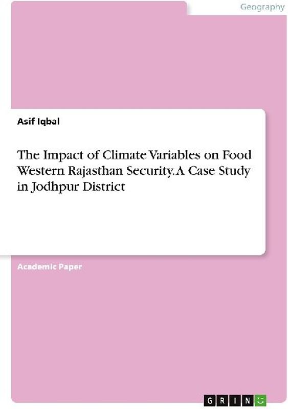 The Impact of Climate Variables on Food Western Rajasthan Security. A Case Study in Jodhpur District