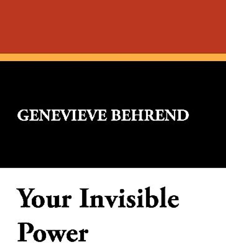 Your Invisible Power