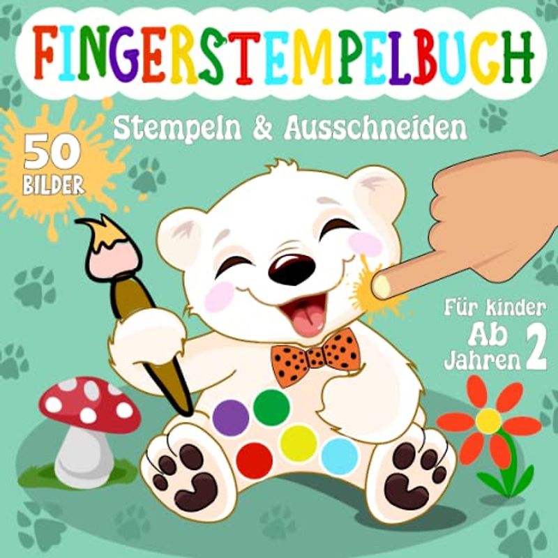 Fingerstempelbuch Tiere für Kinder ab 2 Jahren - Stempeln & Ausschneiden: Allererstes Baselbuch mit 50 Tierischen Bildern zum Kreativen Fingerstempeln Schnippeln & Basteln für Jungen & Mädchen !