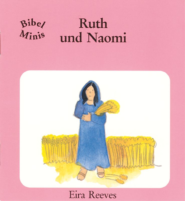 Ruth und Naomi. Bibel Minis
