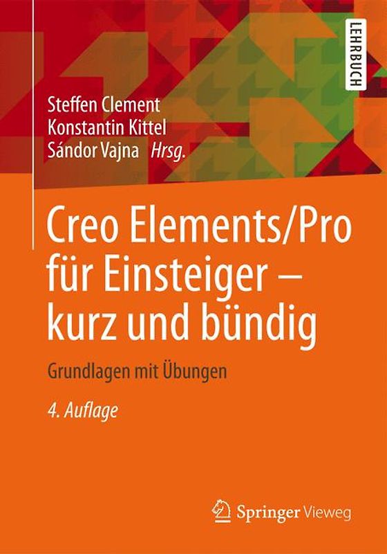 Creo Parametric 2.0 für Einsteiger - kurz und bündig