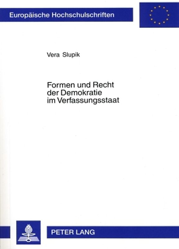 Formen und Recht der Demokratie im Verfassungsstaat