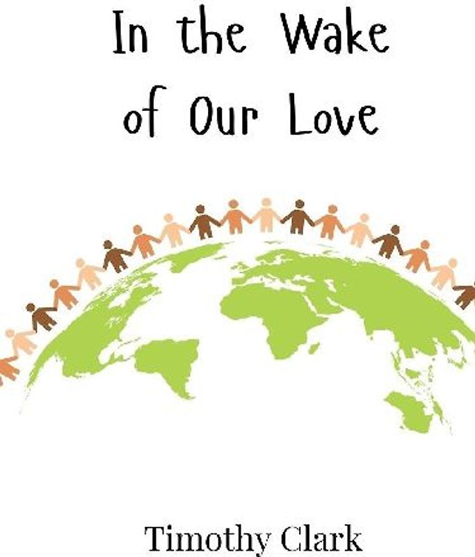 In the Wake of Our Love