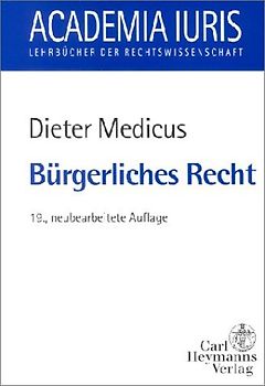 Bürgerliches Recht. Eine nach Anspruchsgrundlagen geordnete Darstellung zur Examensvorbereitung