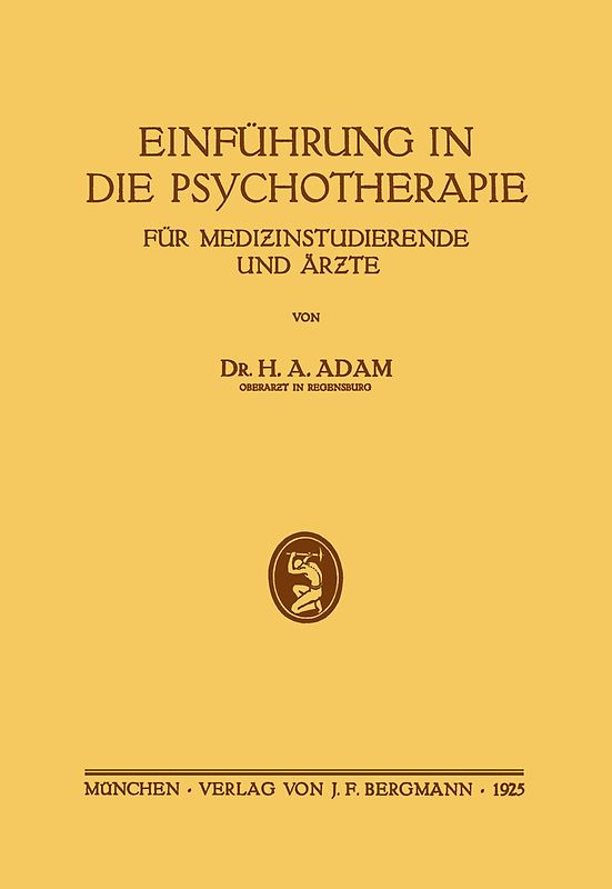 Einführung in die Psychotherapie für Medizinstudierende und Ärzte