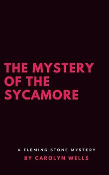 The Mystery of the Sycamore