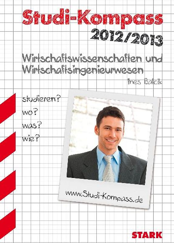 Studi-Kompass; Wirtschaftswissenschaften und Wirtschaftsingenieurwesen