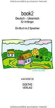 book2 Deutsch - Ukrainisch für Anfänger: Ein Buch in 2 Sprachen - Schumann, Johannes