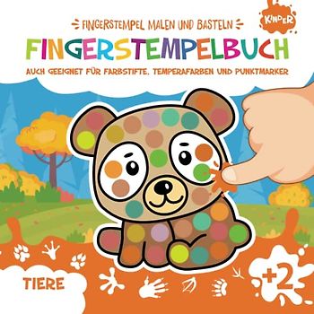 Fingerstempelbuch. Tiere. Fingerstempel Malen und Basteln: Bastelbuch für Jungen und Mädchen. Fingerfarben Stempelbuch. Auch geeignet für Farbstifte, Temperafarben und Punktmarker. Ab 2 Jahre