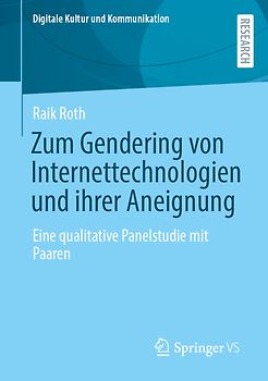 Zum Gendering von Internettechnologien und ihrer Aneignung