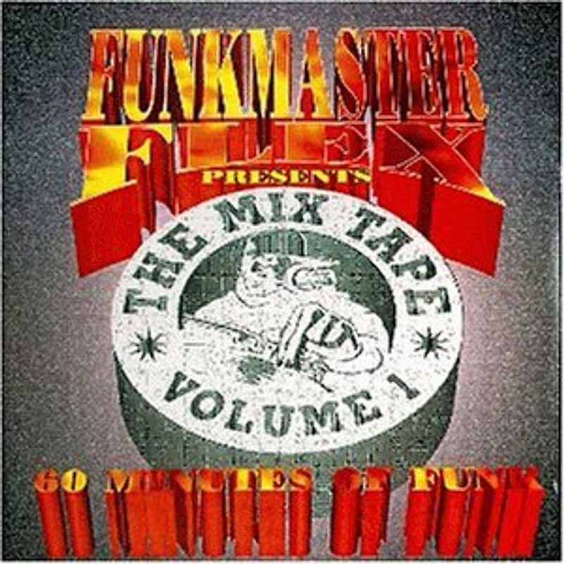 Funkmaster Flex - The Mix Tape Vol. 1 - 60 Minutes Of Funk