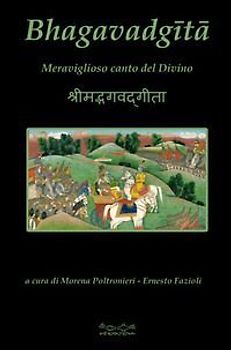 Bhagavad-Gita. Meraviglioso canto del divino