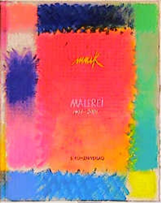 Mack - Malerei 1991-2001