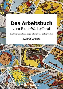Das Arbeitsbuch zum Rider-Waite-Tarot