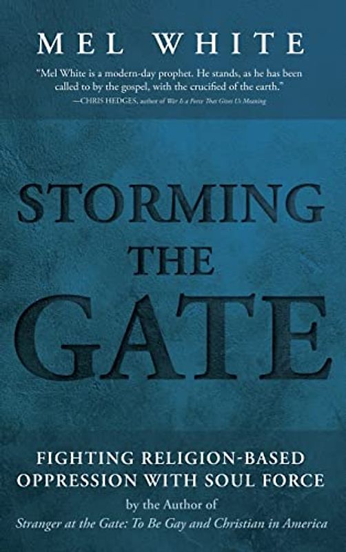 Storming the Gate: Fighting Religion-Based Oppression with Soul Force