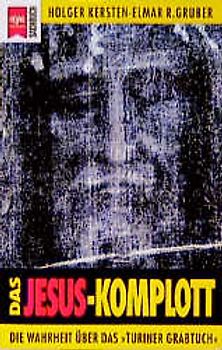 Das Jesus Komplott. Die Wahrheit über das Turiner Grabtuch