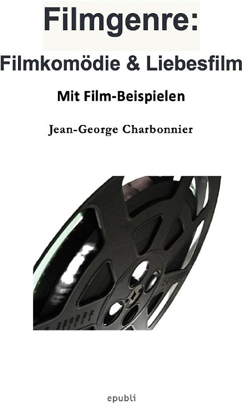 Filmgenre: Filmkomödie &amp; Liebesfilm