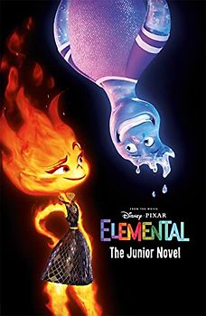 Disney Pixar Elemental: The Junior Novel (From the Movie)