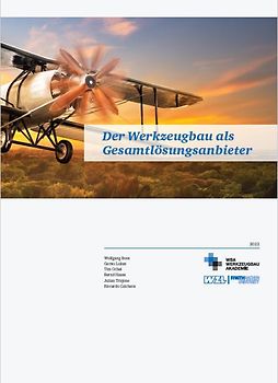 Der Werkzeugbau als Gesamtlösungsanbieter
