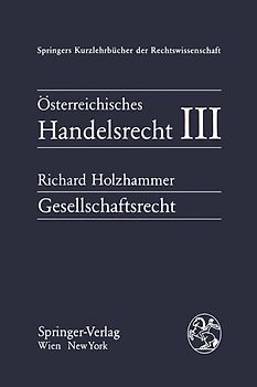 Österreichisches Handelsrecht III. Gesellschaftsrecht