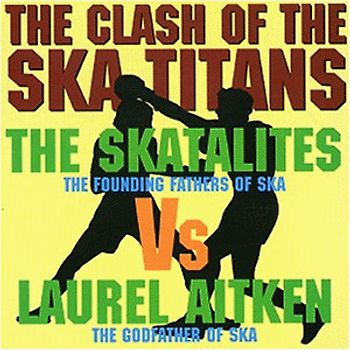 Laurel Skatalites Vs.Aitken - Clash of the Ska Titans