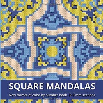 SQUARE MANDALAS: New format of color by number book, 3*3 mm sections (MYSTERY MOSAICS, Band 4)