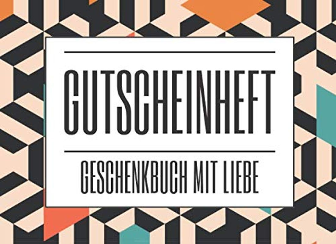 Gutscheinheft Geschenkbuch mit Liebe: Gutscheine zum Ausfüllen als Geschenk für den Partner zu Valentinstag