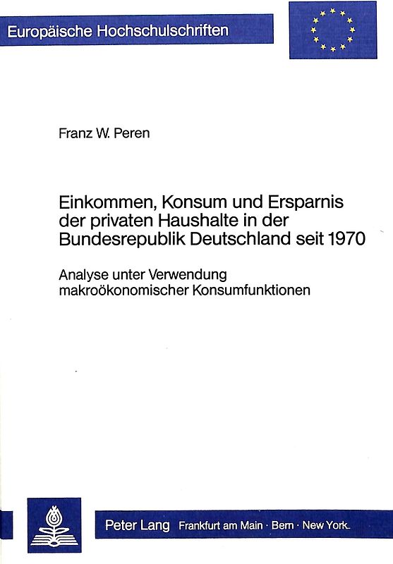Einkommen, Konsum und Ersparnis der privaten Haushalte in der Bundesrepublik Deutschland seit 1970