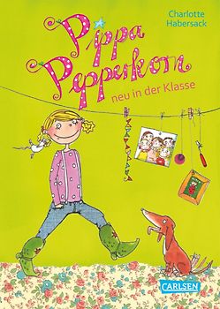Pippa Pepperkorn 1: Pippa Pepperkorn neu in der Klasse