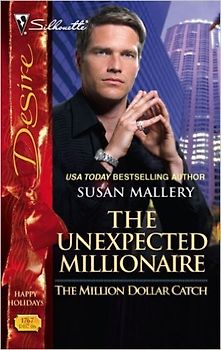 The Unexpected Millionaire (Silhouette Desire) - Susan Mallery