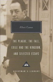 Plague, The Fall, Exile and The Kingdom and Selected Essays (Everyman's Library Contemporary Classics)