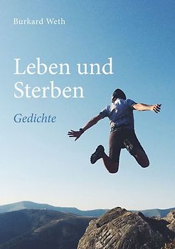 Leben und Sterben