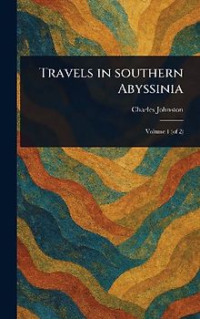 Travels in Southern Abyssinia