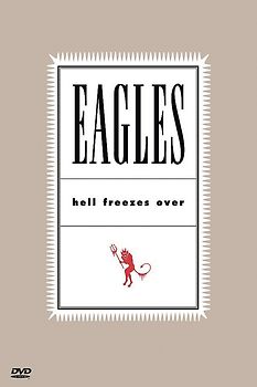 The Eagles - Hell Freezes Over