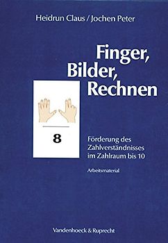 Finger, Bilder, Rechnen. Förderund des Zahlenverständnisses im Zahlraum bis 10. Arbeitsmaterial. Förderung des Zahlverständnisses im Zahlraum bis 10: ... bis 10. 98 farbige Bildkarten (Lumina Nova)