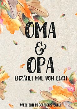 Oma &amp; Opa - erzählt mal von euch: Weil ihr besonders seid!