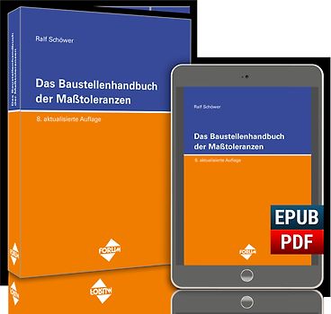 Das Baustellenhandbuch der Masstoleranzen