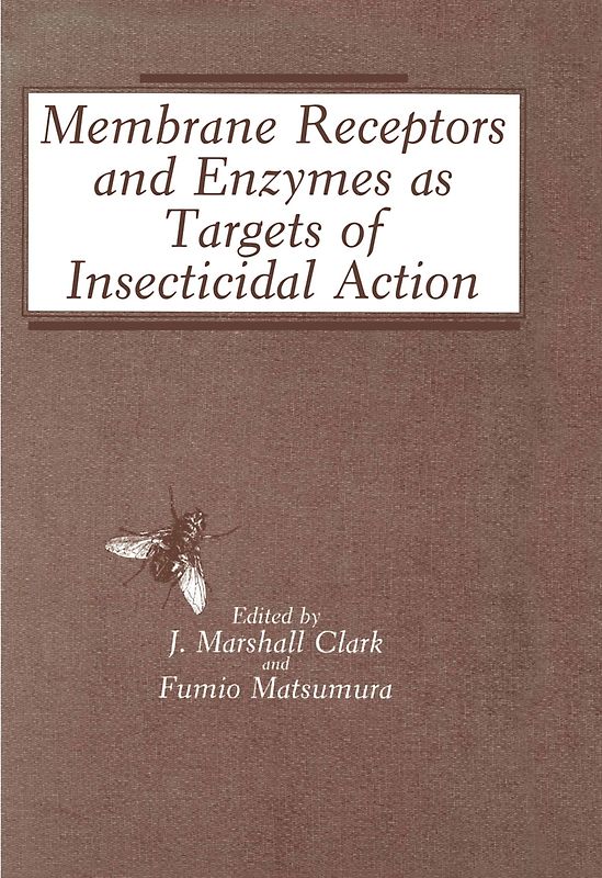 Membrane Receptors and Enzymes as Targets of Insecticidal Action