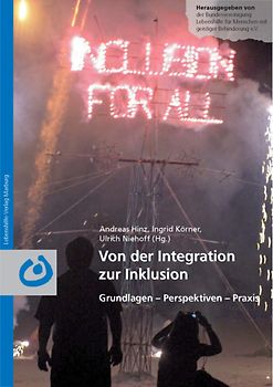 Von der Integration zur Inklusion. Grundlagen - Perspektiven - Praxis