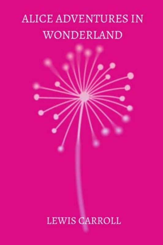 alice adventures in wonderland by Lewis Carroll