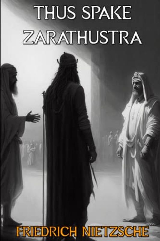 Thus Spake Zarathustra (Illustrated)