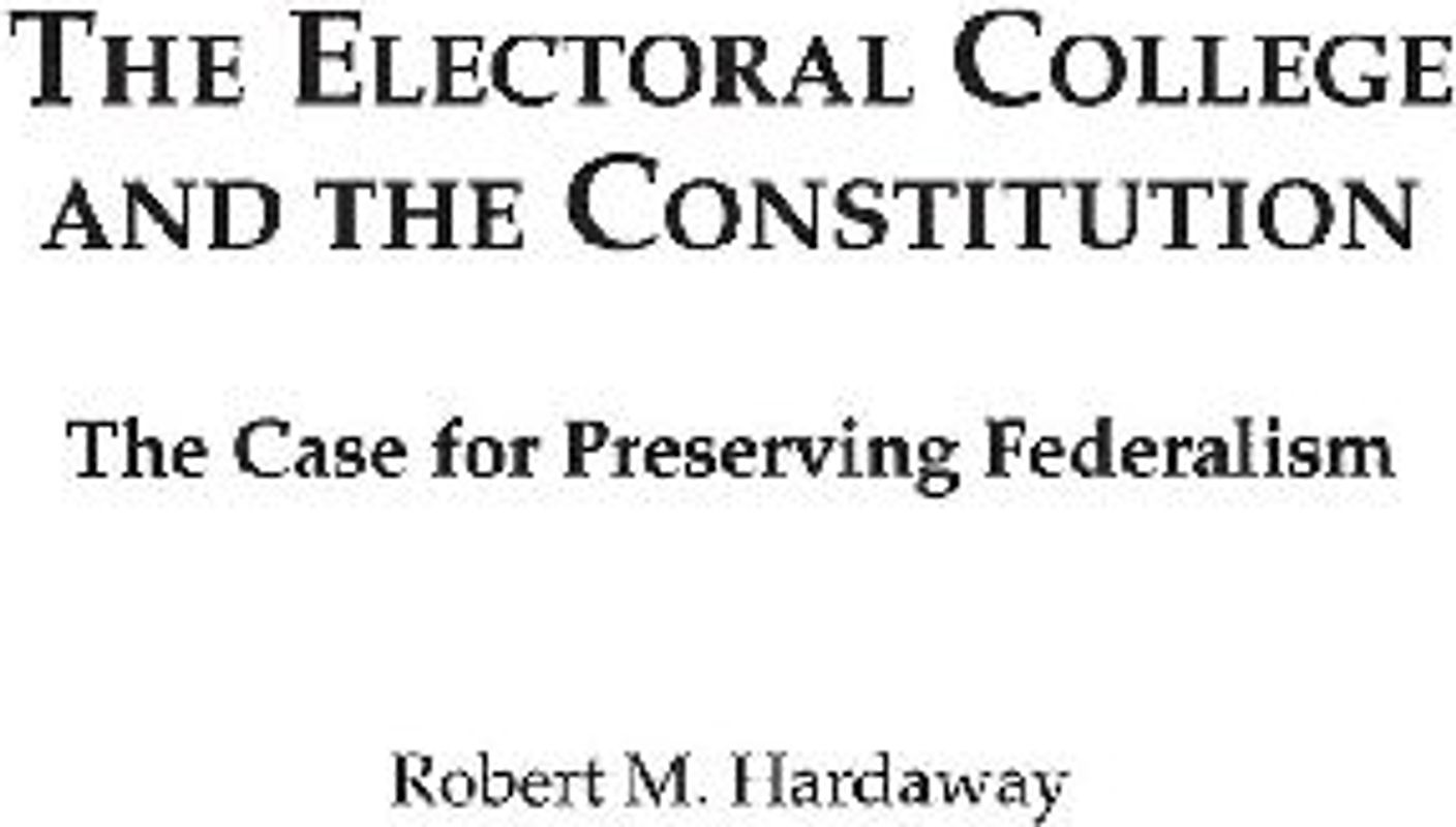 The Electoral College and the Constitution
